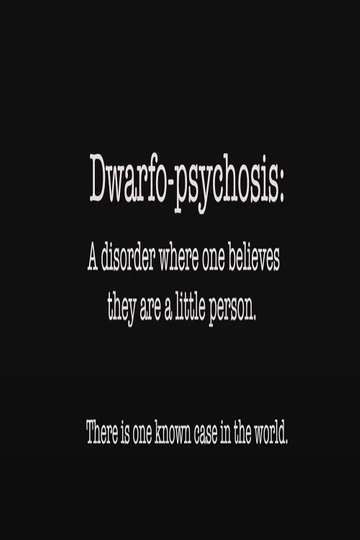 Dwarfo-Psychosis Poster