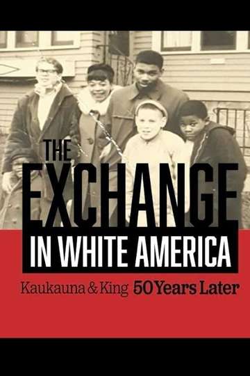 The Exchange In White America Kaukauna  King 50 Years Later Poster