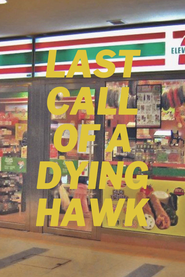 Last Call of a Dying Hawk Poster