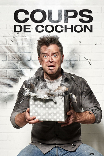 Coups de cochon Poster