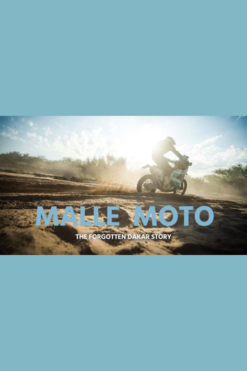 Malle Moto  The Forgotten Dakar Story