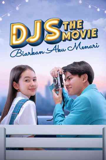 DJS The Movie: Biarkan Aku Menari Poster