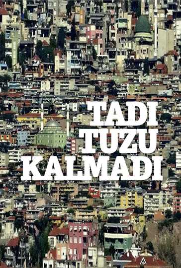 Tadı Tuzu Kalmadı