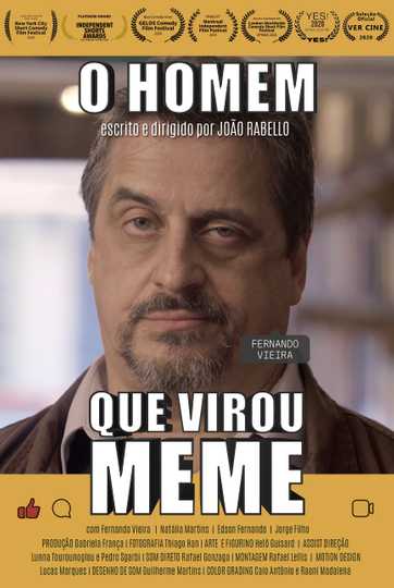 O Homem Que Virou Meme Poster