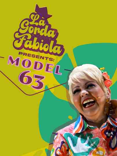 La Gorda Fabiola: Model 63