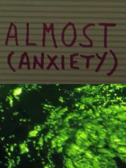 Almost Anxiety