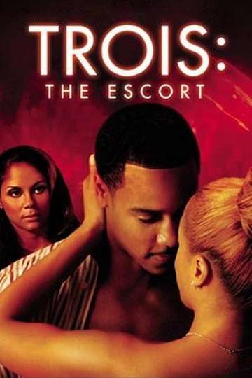 Trois The Escort Poster