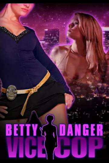 Betty Danger Vice Cop Poster