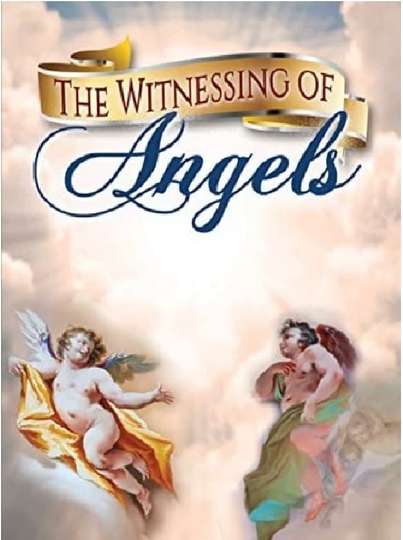 The Witnessing of Angels Poster
