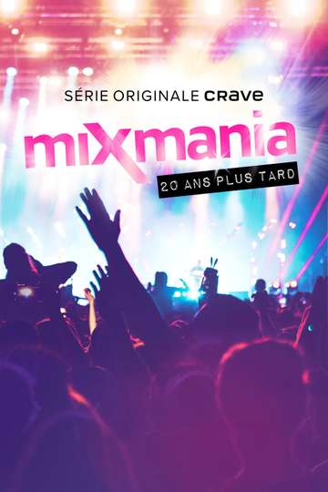 Mixmania : 20 ans plus tard Poster