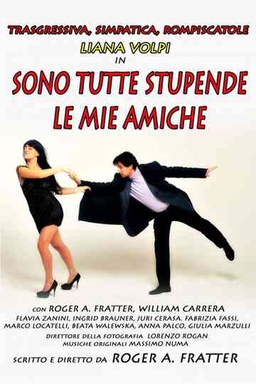 Sono tutte stupende le mie amiche