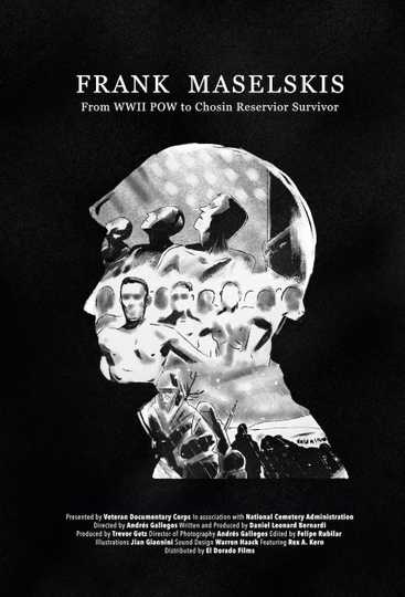 Frank Maselskis: From WWII POW to Chosin Reservoir Survivor Poster