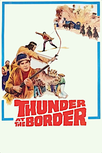 Thunder at the Border Poster