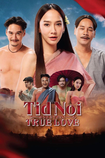 Tid Noi: More Than True Love