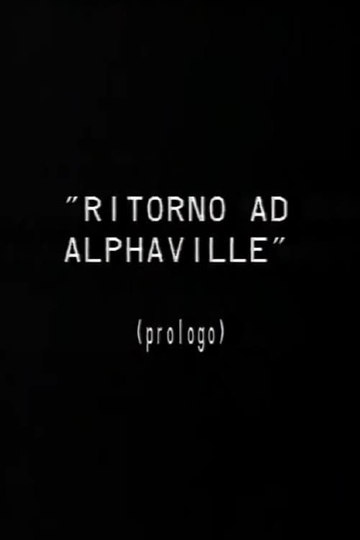 Prologo a Ritorno ad Alphaville