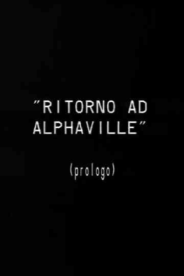Prologo a Ritorno ad Alphaville