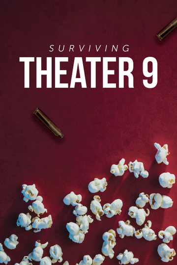 Surviving Theater 9 Poster