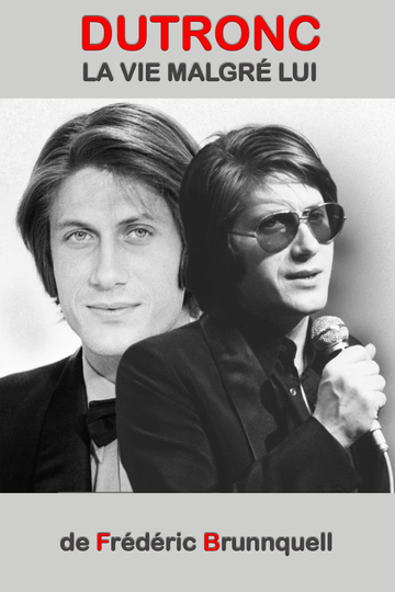 Dutronc la vie malgré lui