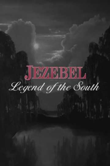 Jezebel: Legend of the South Poster