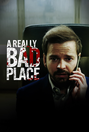 A Really Bad Place Poster