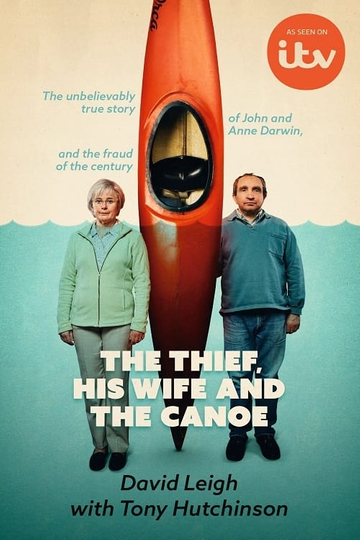 The Thief His Wife and the Canoe The Real Story