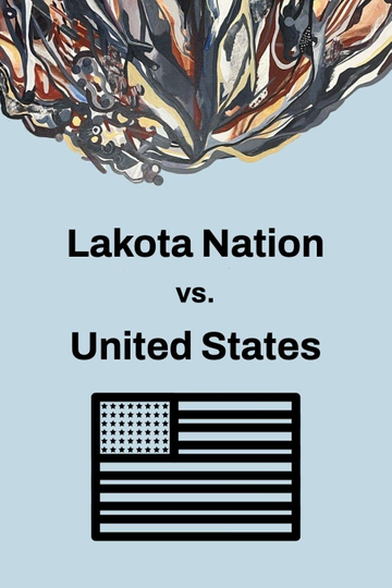 Lakota Nation vs. United States Poster