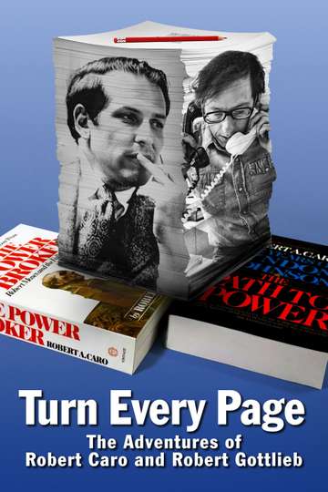 Turn Every Page  The Adventures of Robert Caro and Robert Gottlieb Poster