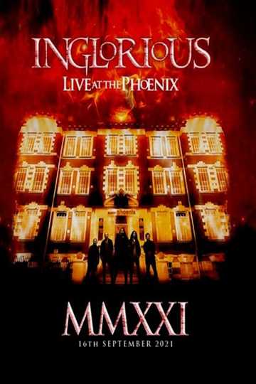 Inglorious  MMXXI Live At The Phoenix Poster