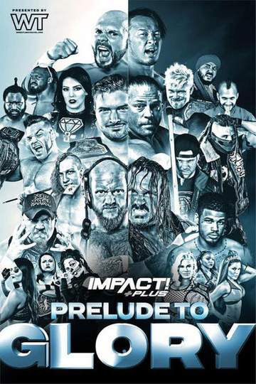 IMPACT Wrestling Prelude to Glory