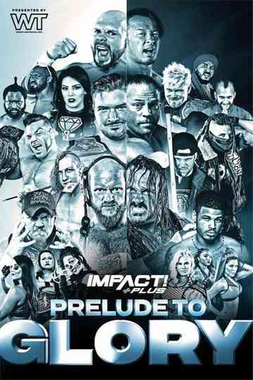 IMPACT Wrestling Prelude to Glory