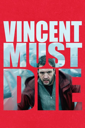 Vincent Must Die Poster