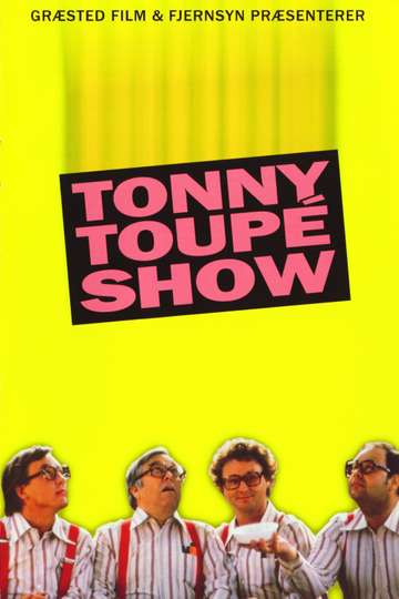 Tonny Toupé show Poster