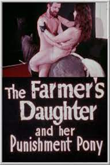 The Farmer's Daughter and Her Punishment Pony