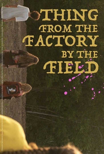 Thing from the Factory by the Field Poster