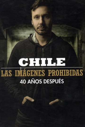 Chile, las imágenes prohibidas Poster