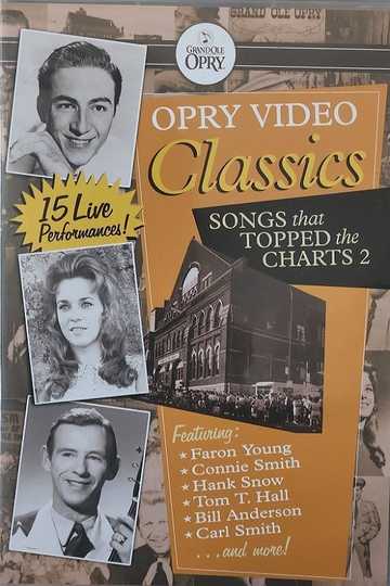 Opry Video Classics Songs That Topped the Charts 2