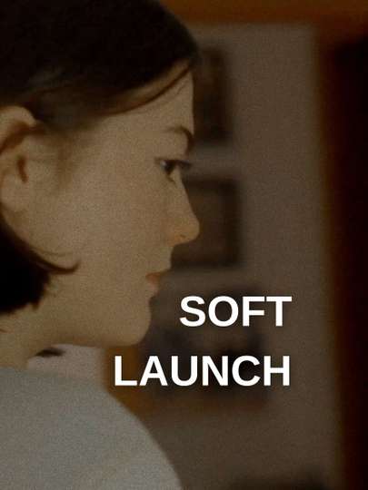 Soft Launch