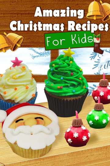 Amazing Christmas Recipes For Kids