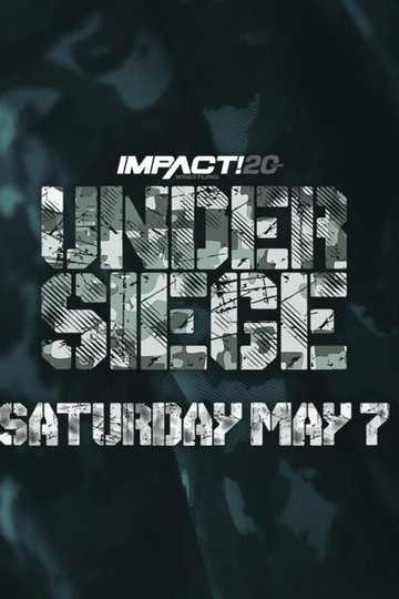 IMPACT Wrestling: Under Siege 2022