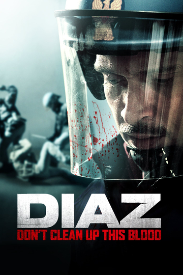 Diaz - Don't Clean Up This Blood Poster