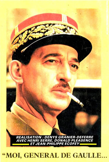 Moi, général de Gaulle