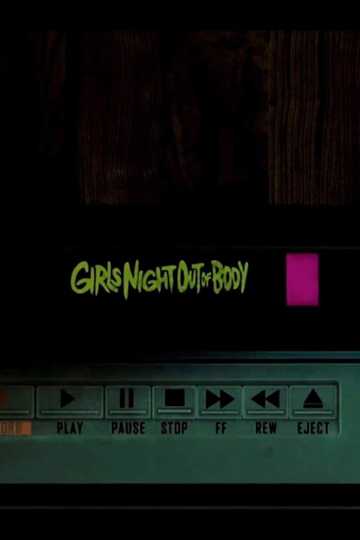 Girls Night Out of Body