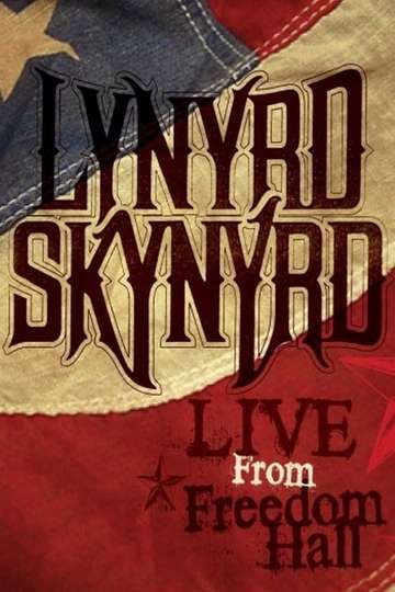 Lynyrd Skynyrd  Live from Freedom Hall