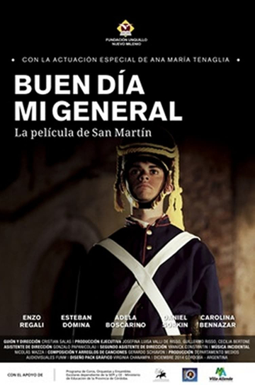 Buen día Mi general La Película de San Martín Poster