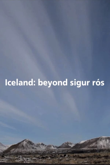 Iceland Beyond Sigur Rós