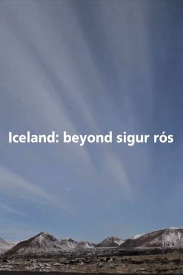 Iceland Beyond Sigur Rós Poster