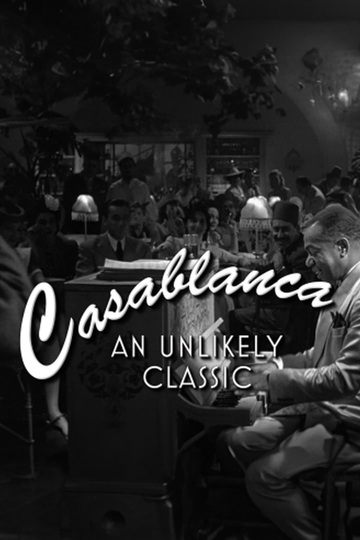 Casablanca An Unlikely Classic Poster