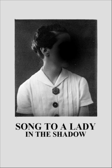 Song to a Lady in the Shadow Poster