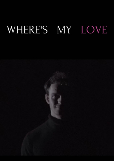 Wheres My Love Poster