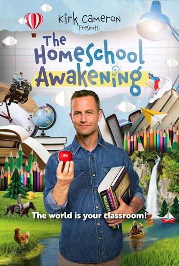 Kirk Cameron Presents: The Homeschool Awakening Poster